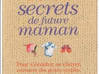 Photo de l'annonce Livre 1001 secrets de future maman Saint-Martin #0